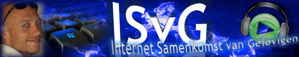 Welkom bij de Internet Samenkomst van Gelovigen!